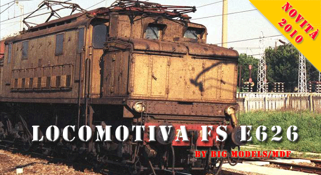 Locomotiva FS E626 By BIG Models